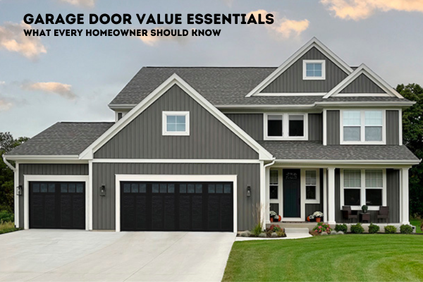 Garage Door Value Essentials: What Every Homeowner Should Know image Garage Door Value Essentials Garage Door Value Essentials: What Every Homeowner Should Know